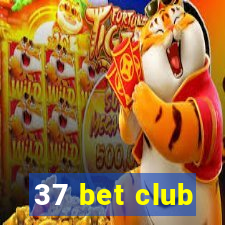 37 bet club